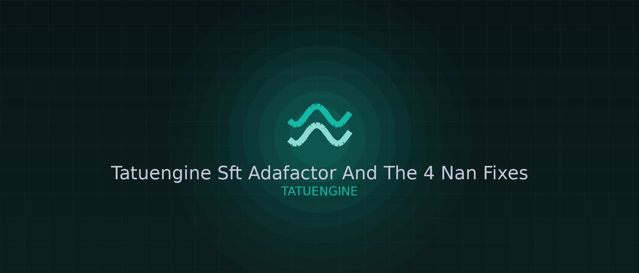 TatuEngine SFT — Adafactor and the 4 NaN fixes